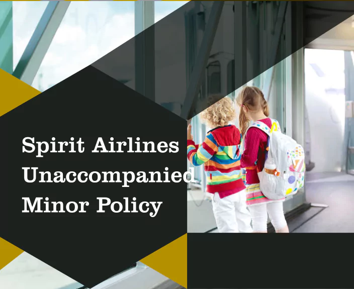 Spirit Airlines Unaccompanied Minor Policy